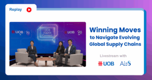 Livestream with UOB: Winning Moves to Navigate Evolving Global Supply Chains